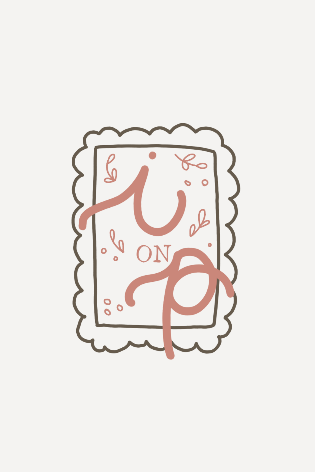 Hand-drawn card with a pink script word like 'you' and decorative doodles inside a scalloped-frame border.