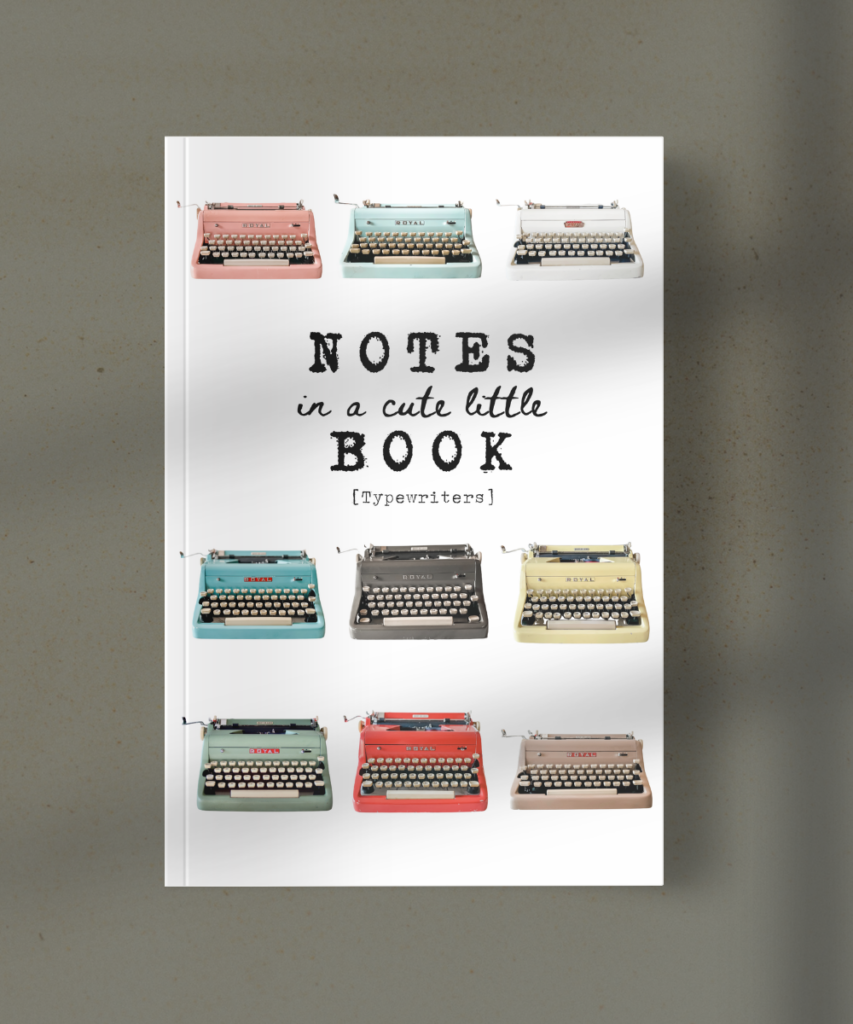 Book cover about typewriters: nine pastel typewriters surrounding the title NOTES in a cute little BOOK [Typewriters].